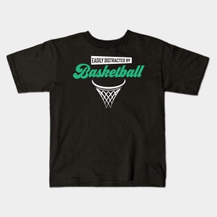 Easily Distracted By Basketball Kids T-Shirt